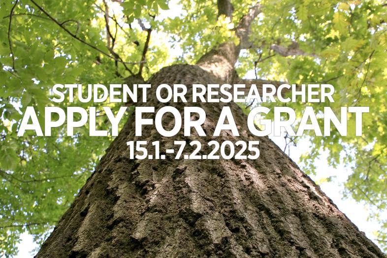 In the background, a tree; in the foreground the text "Student or researcher, apply for a grant 15.1.-7.2.2025".